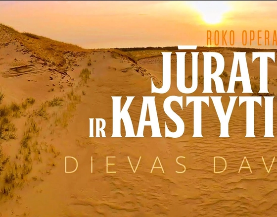 Roko opera „Jūratė ir Kastytis“ I „Dievas davė